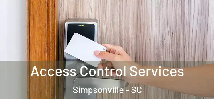 Access Control Services Simpsonville - SC