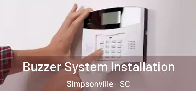 Buzzer System Installation Simpsonville - SC