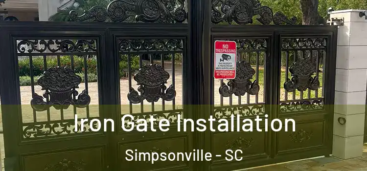 Iron Gate Installation Simpsonville - SC