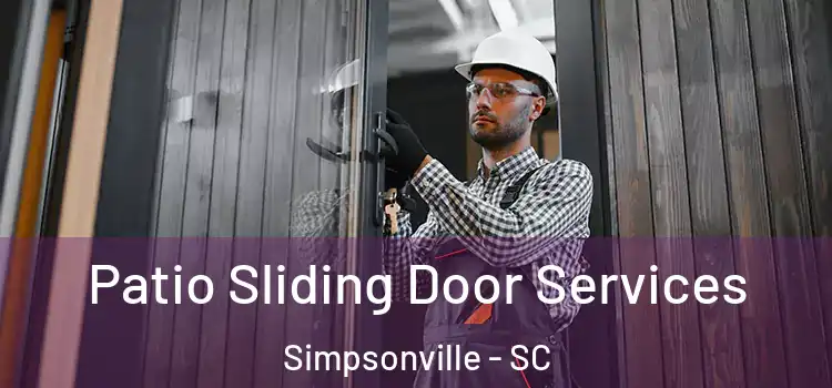Patio Sliding Door Services Simpsonville - SC
